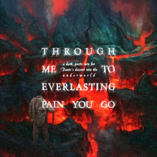 Through Me To Everlasting Pain You Go