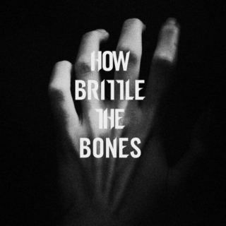 how brittle the bones