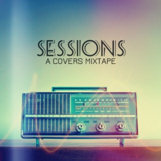 SESSIONS: A Covers Mixtape