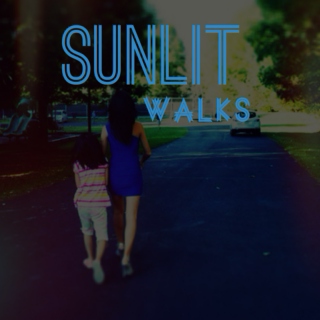 Sunlit Walks