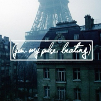 (you, my pulse, beating.)