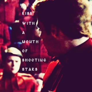 kiss with a mouth of shooting stars