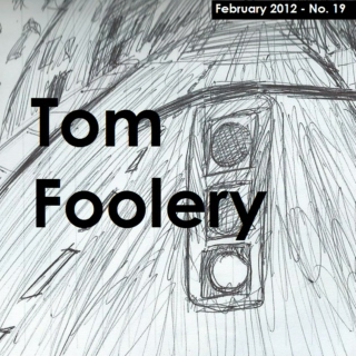 Tom Foolery (February 2012)