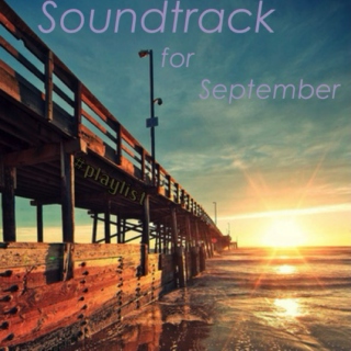 Soundtrack for September
