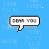 Dear you...
