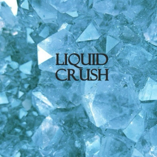 Liquid Crush
