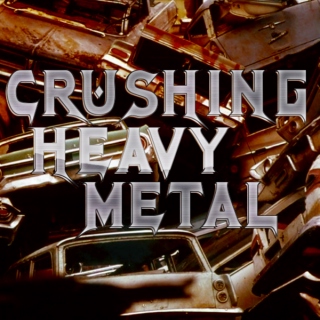 Crushing Heavy Metal