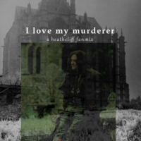 I love my murderer 