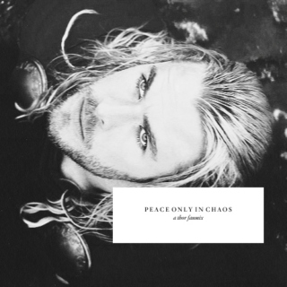 peace only in chaos / a thor fanmix