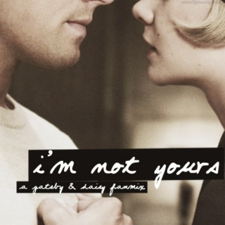 i'm not yours
