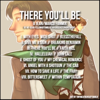 Jean/Marco Fanmix: There You'll Be