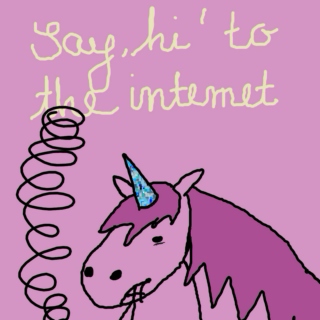 say "hi" to the internet