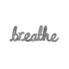 breathe.