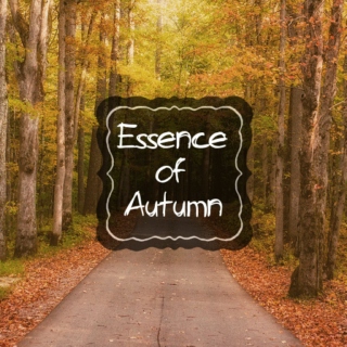 Essence of Autumn