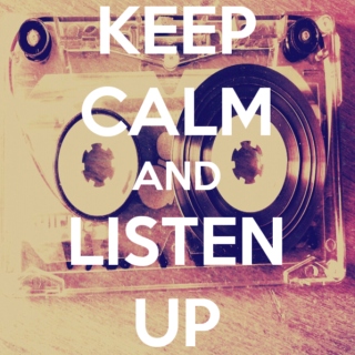 KEEP CALM AND LISTEN UP (Best of Summer 2013)