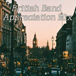 British Band Appreciation Mix