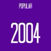 2004 Popular - Top 20