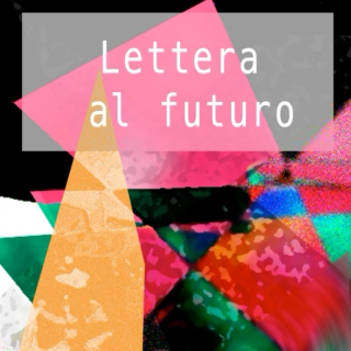 Lettera al futuro