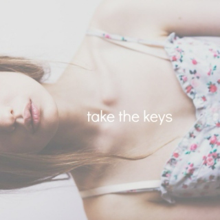 take the keys