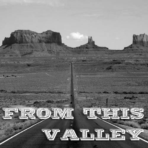 From This Valley