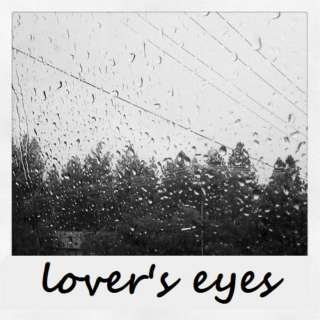 lover's eyes