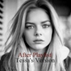 After Playlist | Tessa's Version