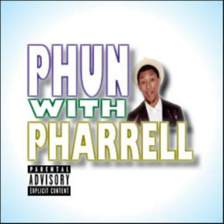 Phun with Pharrell