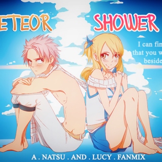 Meteor shower | NaLu ♥