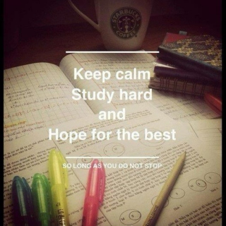 Keep calm & keep studying