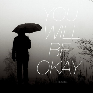 you will be okay: the mix