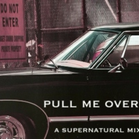 pull me over [a supernatural mix]