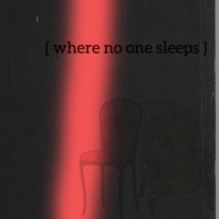 where no one sleeps