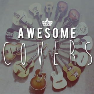 AWESOME COVERS