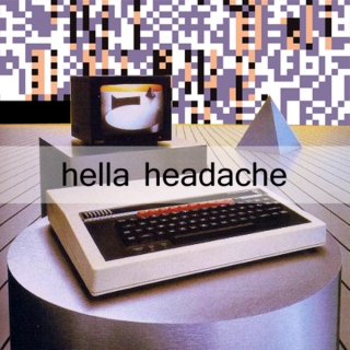 hella headache