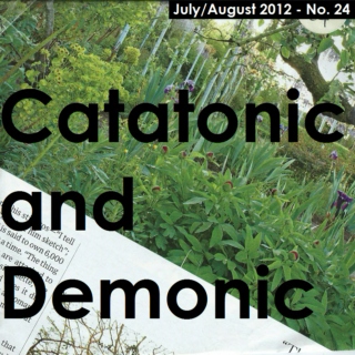 Catatonic and Demonic (July/August - 2012)