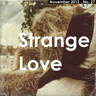 Strange Love (November 2012)