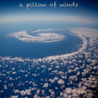 A Pillow of Winds