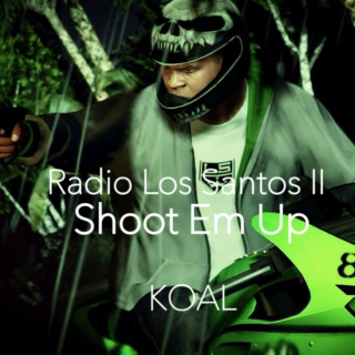 Radio Los Santos II 'Shoot Em Up'
