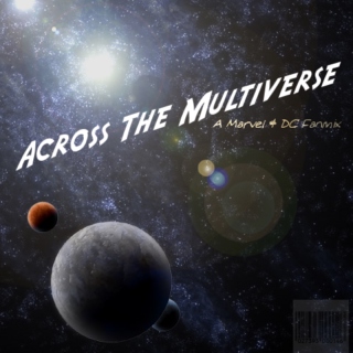 Across the Multiverse