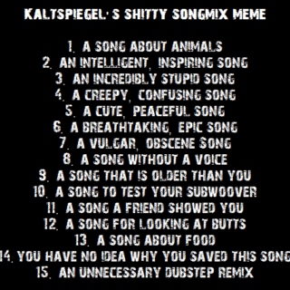 my shitty songmix meme