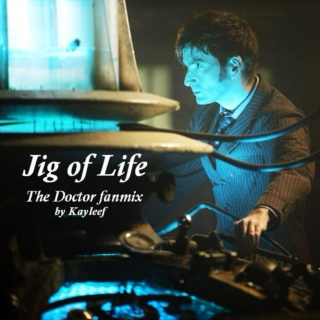 Jig of Life: The Doctor fanmix