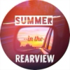Summer in the Rearview