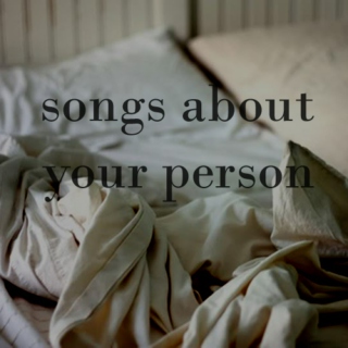 songs about your person