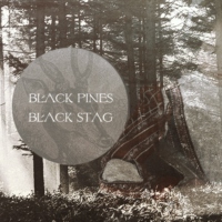 Black Pines, Black Stag