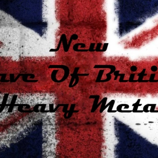 Heavy Metal! (with British Accent of course)