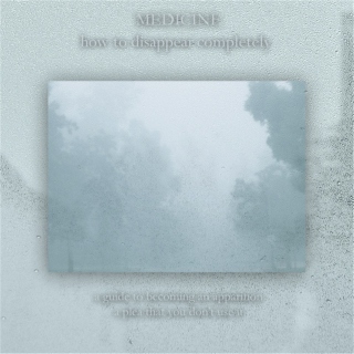 Medicine/how to disappear completely