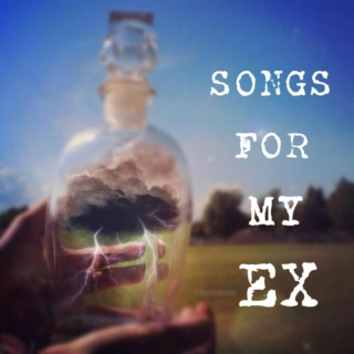 Songs For My Ex