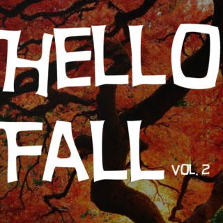 Hello Fall vol. 2