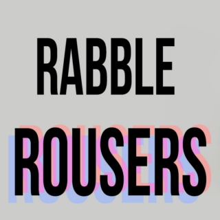 Rabble Rousers {1}