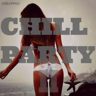 CHILL' PARTY II